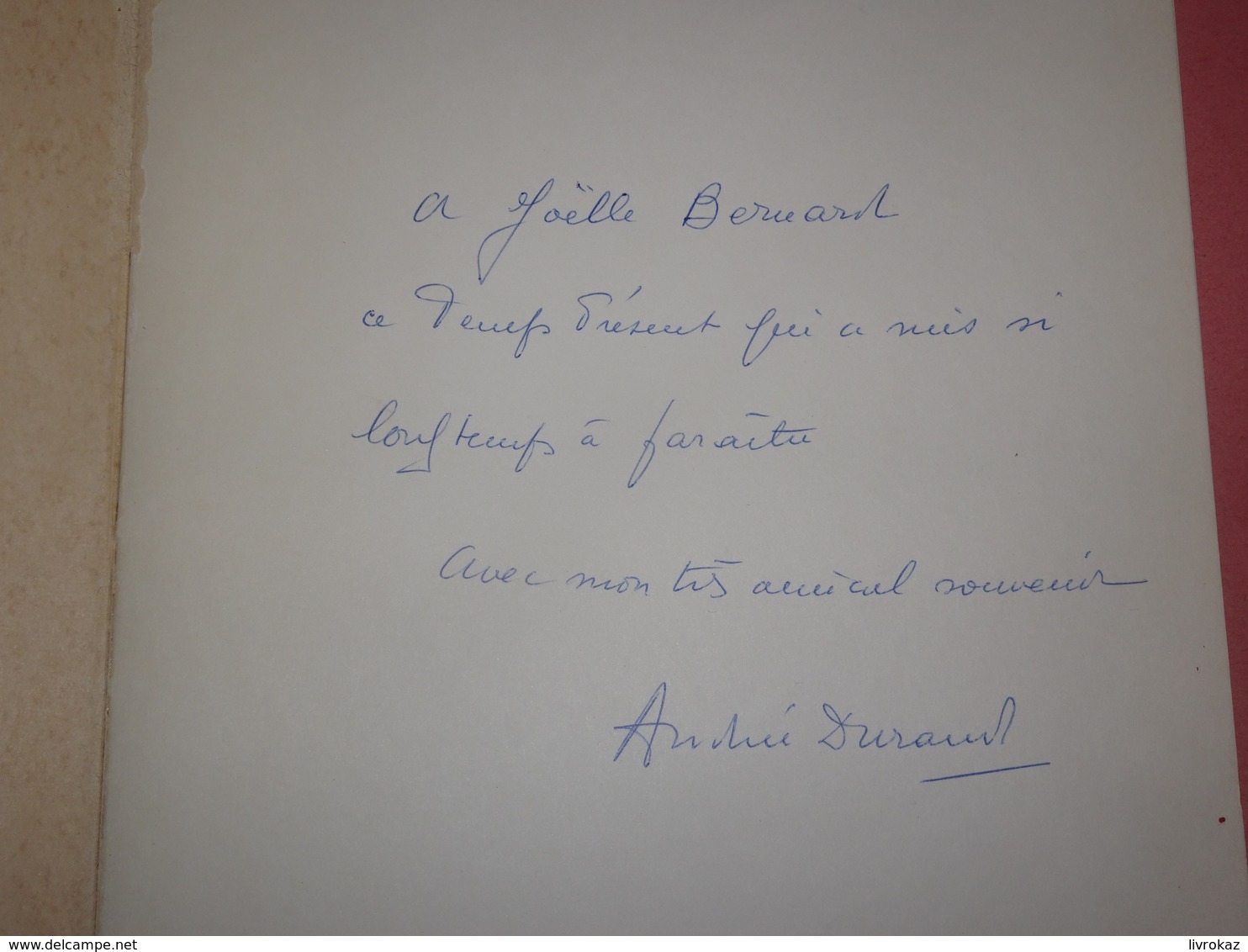Le Temps Présent Poèmes De Toujours Par Andrée Durand, Edition Originale Numéroté LIVRE DÉDICACÉ PAR SON AUTEUR - Autres & Non Classés