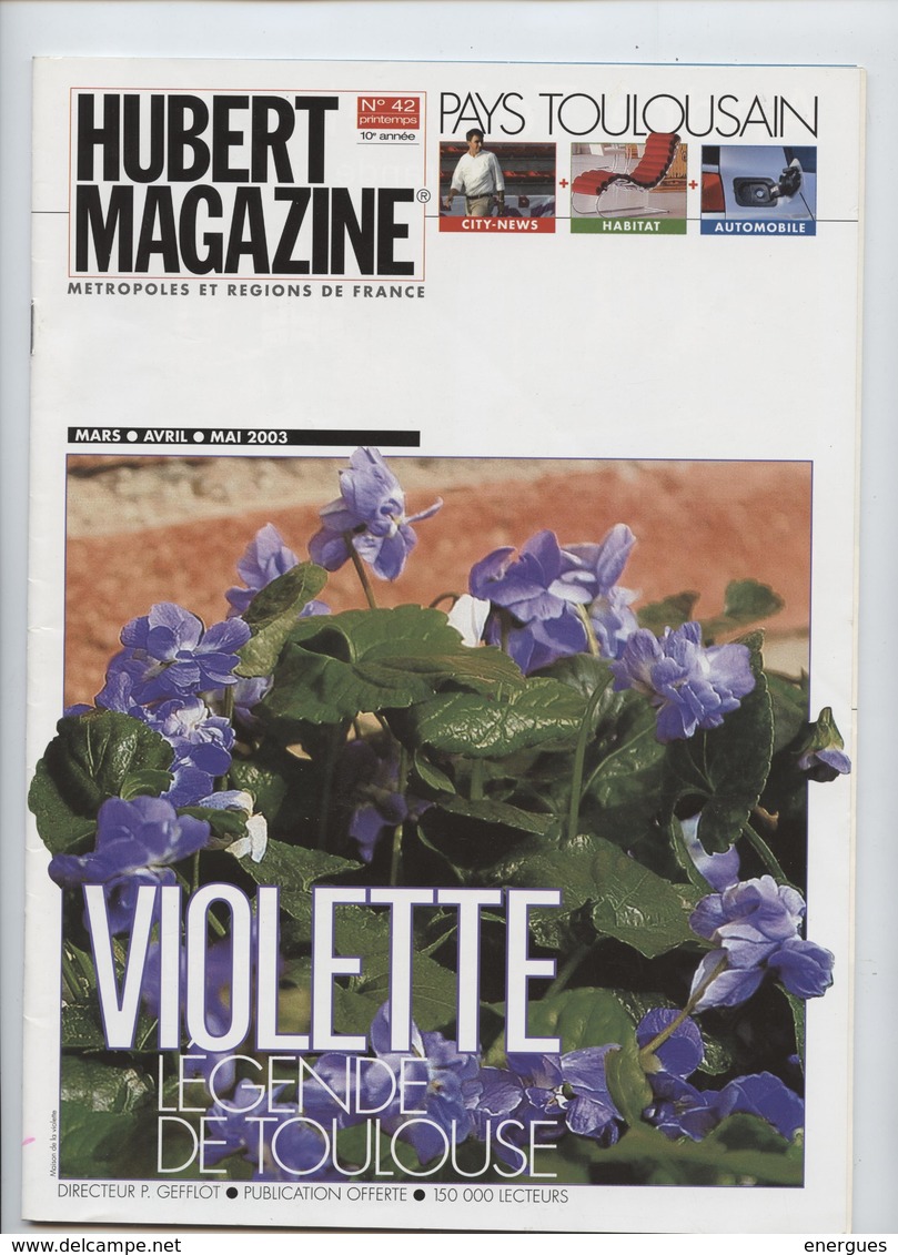 Violette,Toulouse,Hubert Magazine, 2003, Coupe Du Monde De Football - Tuinieren