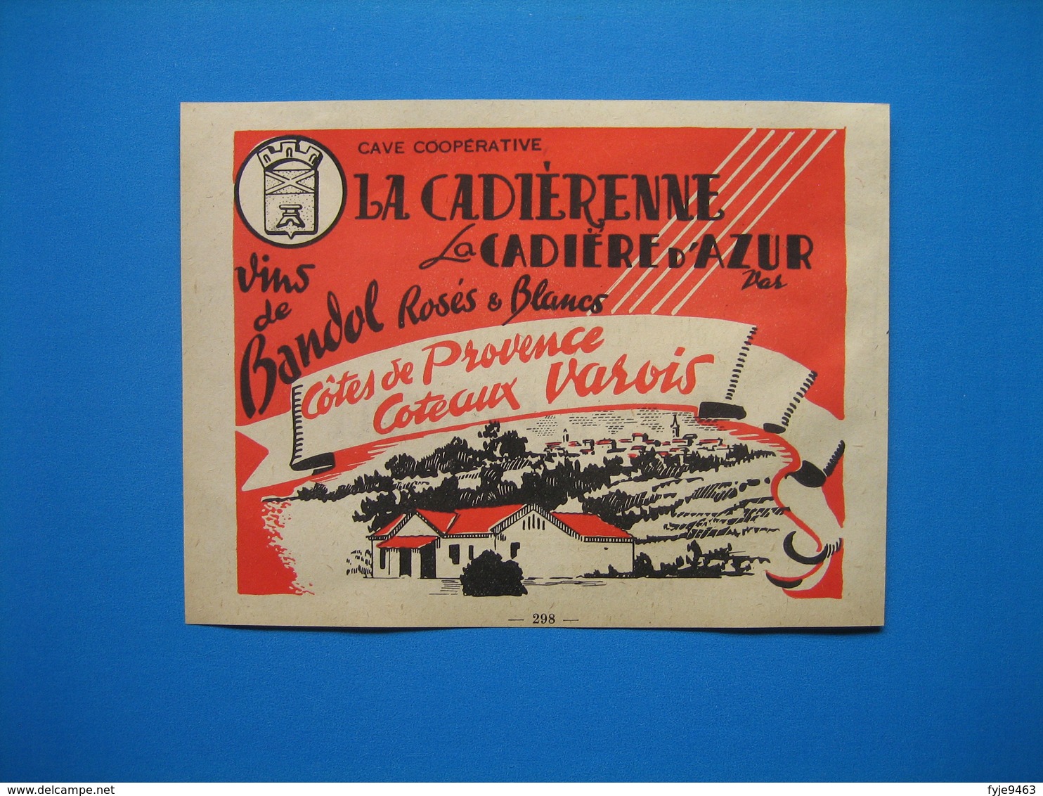 (1947) Cave Coopérative LA CADIÈRENNE - La Cadière D'Azur (Var) - Vins De Bandol, Côtes De Provence, Coteaux Varois - Non Classés