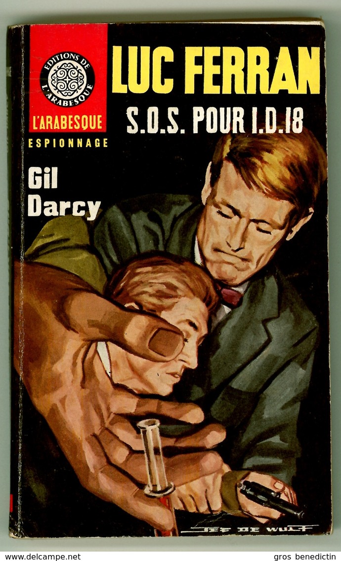 Espionnage - Gil Darcy - "Luc Ferran : S.O.S. Pour I.D.18 - 1966 - L'Arabesque - #Ben&Arab&Ferran - Editions De L'Arabesque