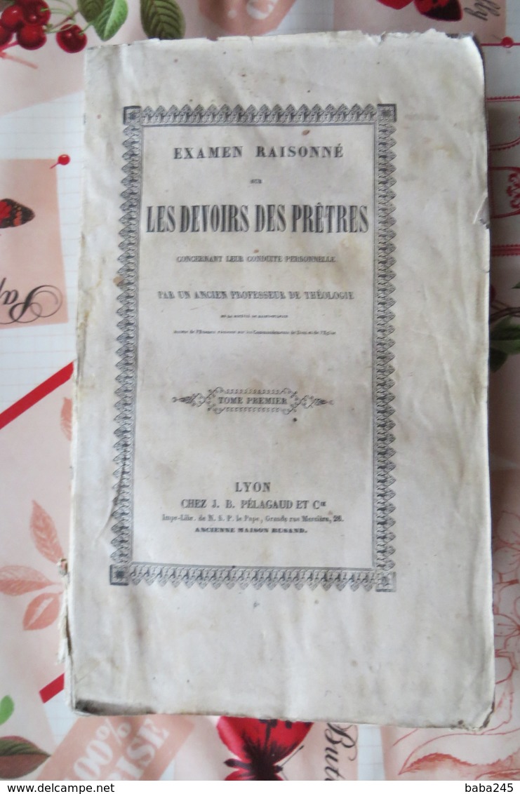 EXAMEN RAISONNE SUR LES DEVOIRS DES PRETRES  2 TOMES 1847 - 1801-1900