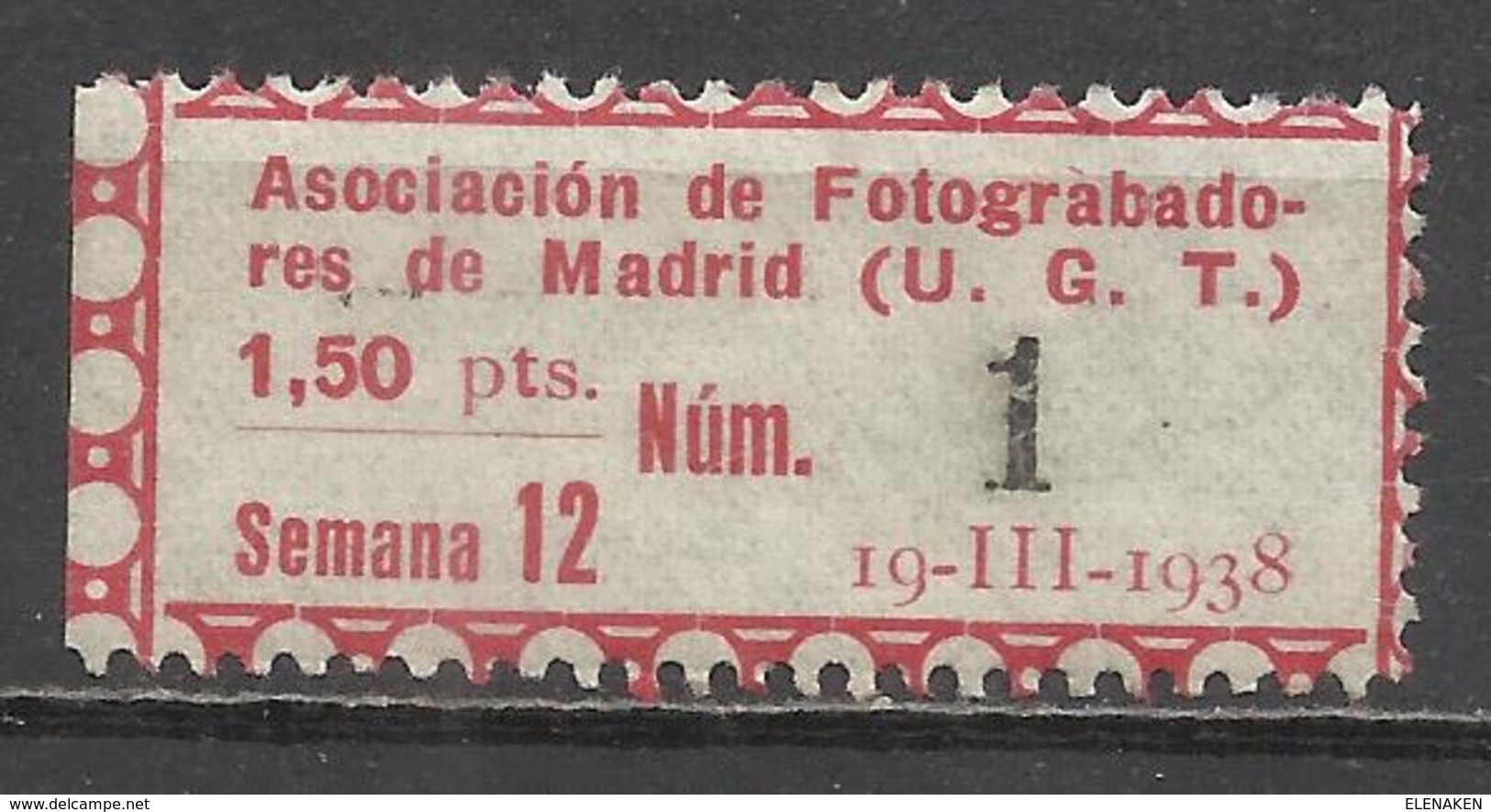 5164-SELLO CUOTA ESPAÑA GUERRA CIVIL 1938 U.G.T MADRID ,ASOCIACION FOTOGRABADORES MADRID.SPAIN POLITICAL LABELS. ****** - Emisiones Repúblicanas