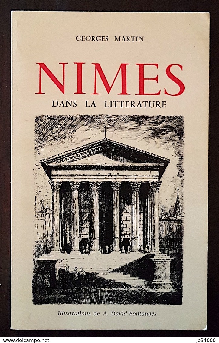 NIMES DANS LA LITTERATURE De Georges MARTIN. - Languedoc-Roussillon