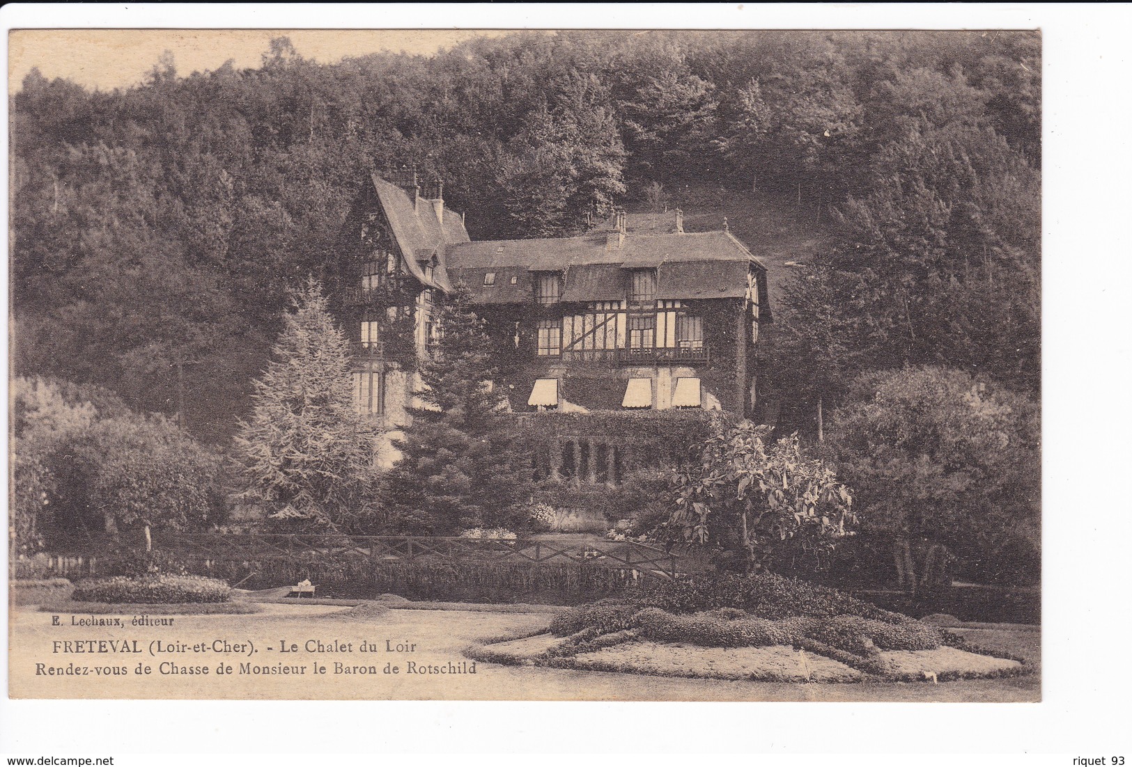 FRETEVAL - Le Chalet Du Loir- Rendez Vous De Chasse De Monsieur Le Baron De Rotschild - Autres & Non Classés