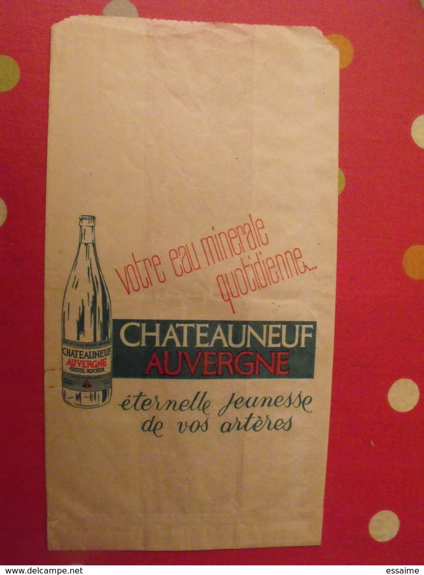 Sac En Papier Votre Eau Minérale Chateauneuf Auvergne Castel Rocher. Vers 1950-60. - Autres & Non Classés