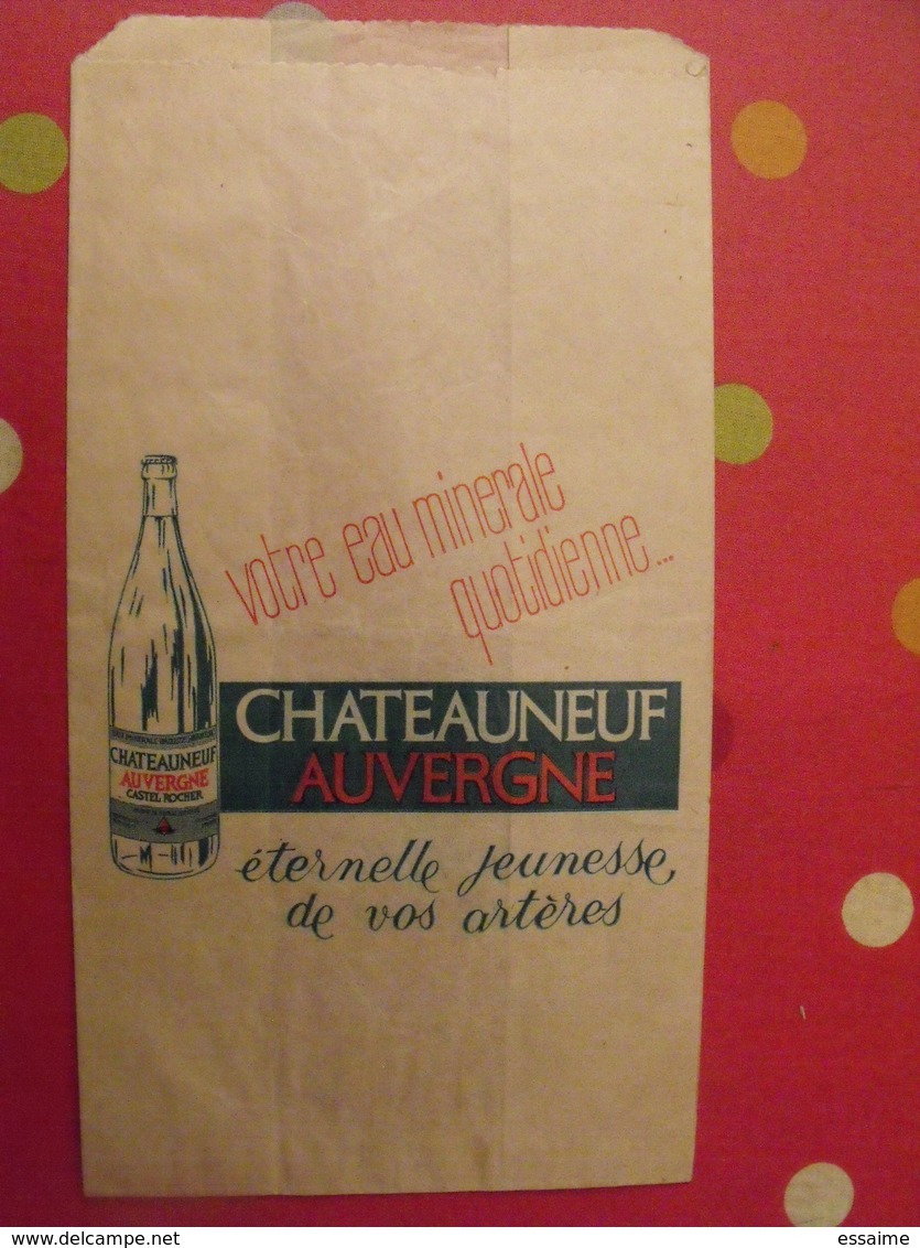 Sac En Papier Votre Eau Minérale Chateauneuf Auvergne Castel Rocher. Vers 1950-60. - Autres & Non Classés