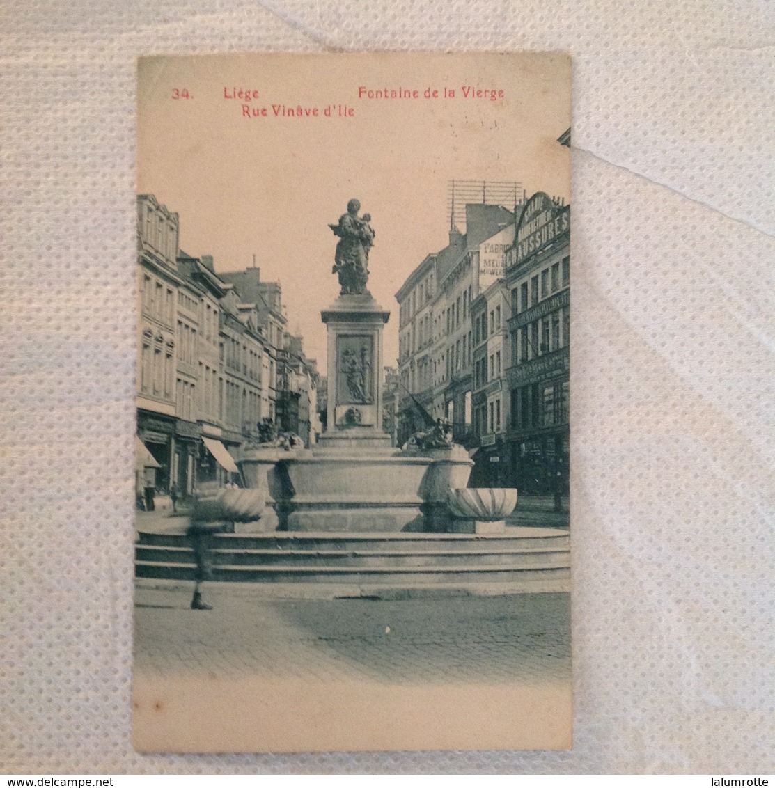 JFC. 330. Liège.fontaine De La Vierge. Rue Vinâve D'île. - Liege