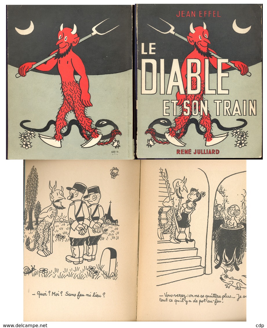 Le Diable Et Son Train   Jean Effel   1951 - Autres & Non Classés