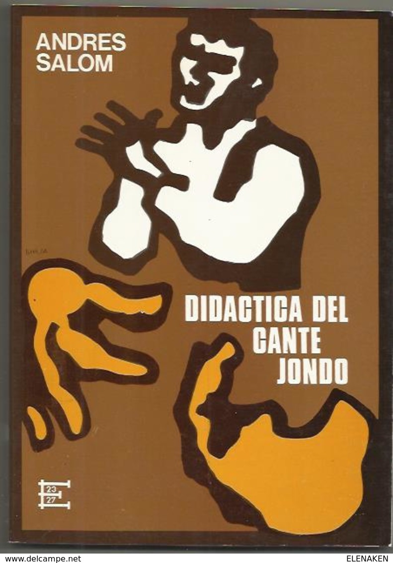 Libro Dedicado .Didáctica Del Cante Jondo. Andrés Salom. Ediciones 23-27 Murcia. 160 Páginas. 1976. Buen Estado,como Nu - Culture