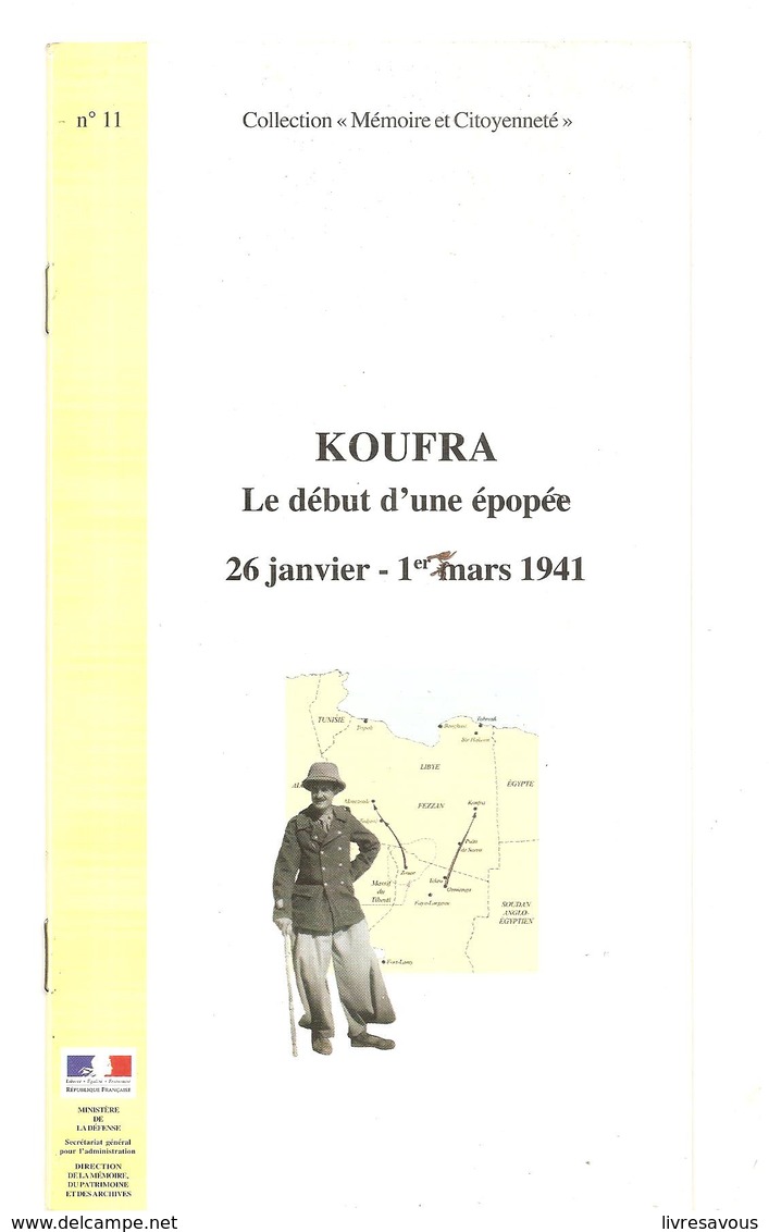 Militaria KOUFFRA Le Début D'une épopée 26/01 - 1er Mars 1941 Collection Mémoire Et Citoyenneté N°11 Fév 2001 - French