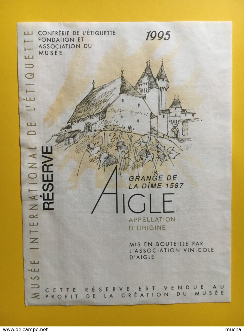 9218  - Réserve 1995 Musée Intrenational De L'Etiquette Confrérie De L'Etiquette Aigle  Suisse 2 étiquettes - Autres & Non Classés