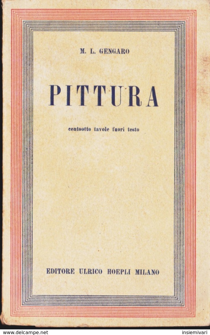 M.L.GENGARO-PITTURA-HOEPLI 1942. - Arte, Architettura