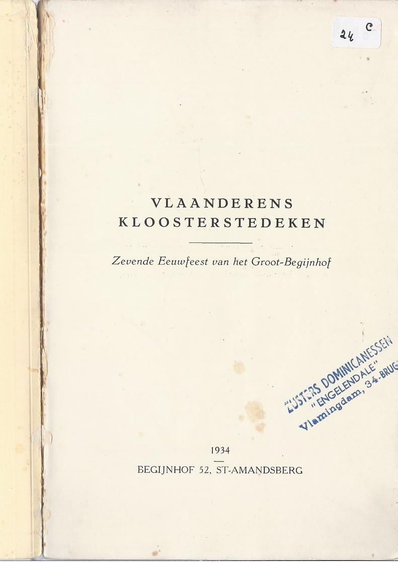 1934 VLAANDERENS KLOOSTERSTEDEKEN 7e EEUWFEEST VAN HET S. ELISABETHS BEGIJNHOF TE S. AMANDSBERG MEULEPAS BEGIJN KANTKLOS - Anciens