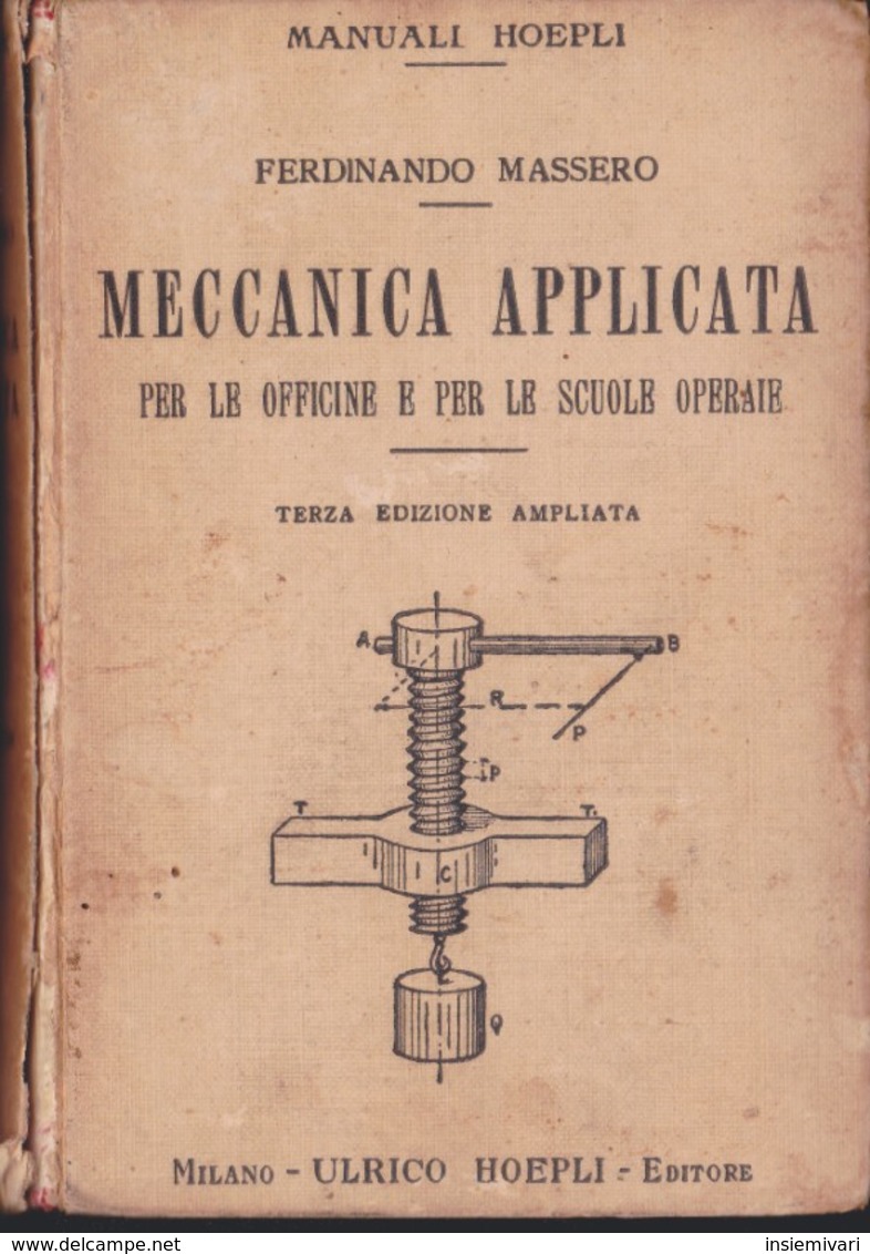 E+Manuali Hoepli - Meccanica Applicata - Ferdinando Massero - 1929. - Mathématiques Et Physique