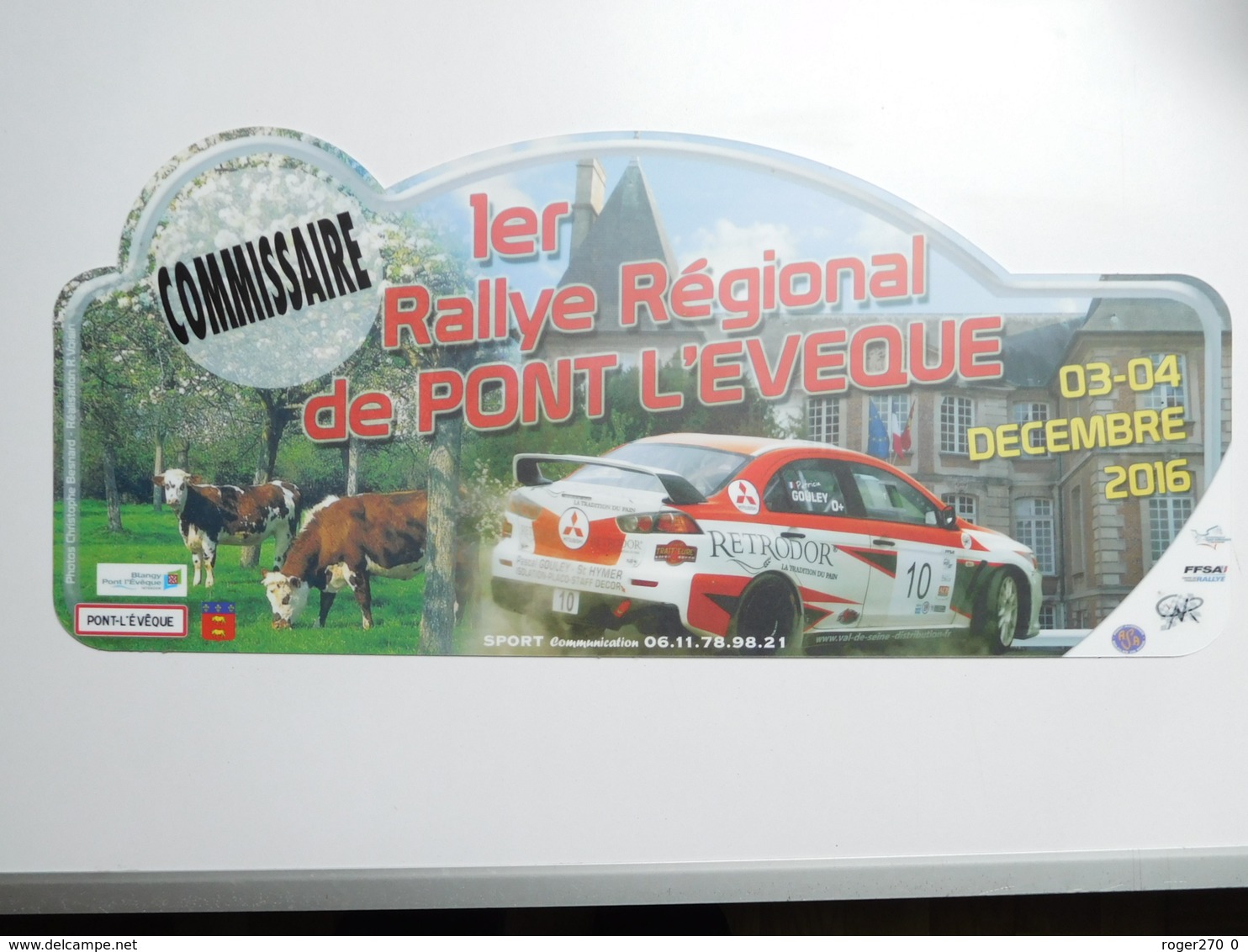 Belle Plaque De Rallye , 1e Rallye Régional De Pont L'Evéque , Auto Mitsubishi  , Commissaire - Other & Unclassified