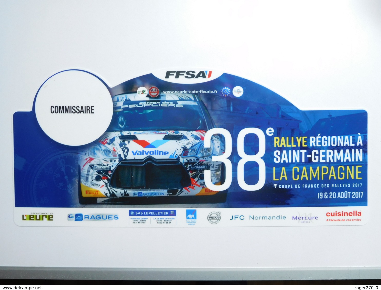 Belle Plaque De Rallye , 38e Rallye Régional Saint Germain La Campagne , Auto Citroën DS3 , Commissaire - Autres & Non Classés