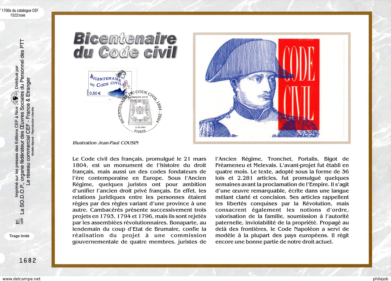 " 200 ANS DU CODE CIVIL / NAPOLEON " Sur Feuillet CEF 1er Jour De 2004 " N° 1700s. N° YT 3640. FDC - Napoleon