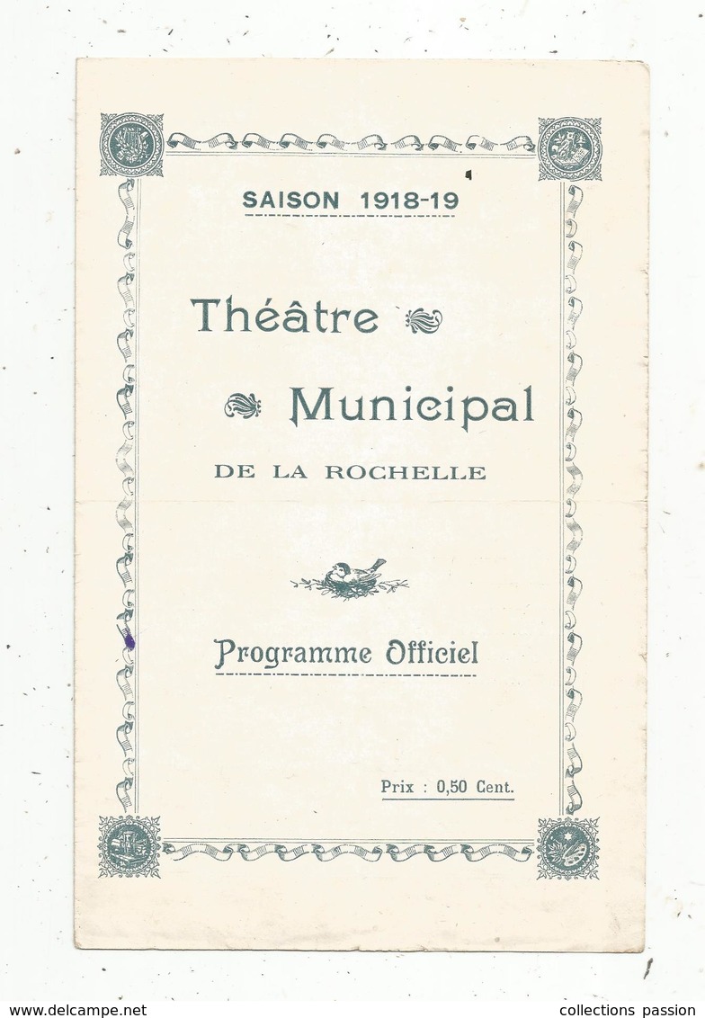 Programme, Théâtre Municipal De LA ROCHELLE,saison 1918-1919 ,la Cocarde De Mimi Pinson  , 2 Scans ,frais Fr 1.75 E - Programmi