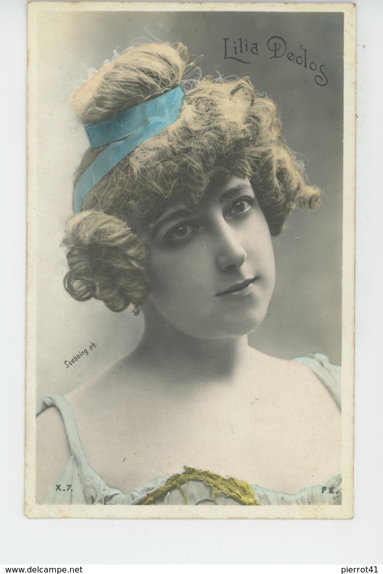 FEMMES - FRAU - LADY - SPECTACLE - ARTISTES 1900 - Portrait Artiste LILIA DECLOS - Femmes