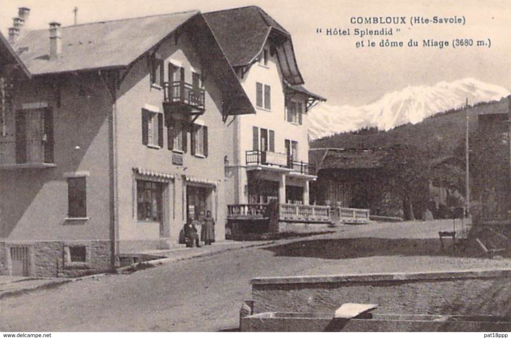 74 - COMBLOUX : HOTEL SPENDID Et Le Dôme Du Miage - CPA - Haute Savoie - Combloux