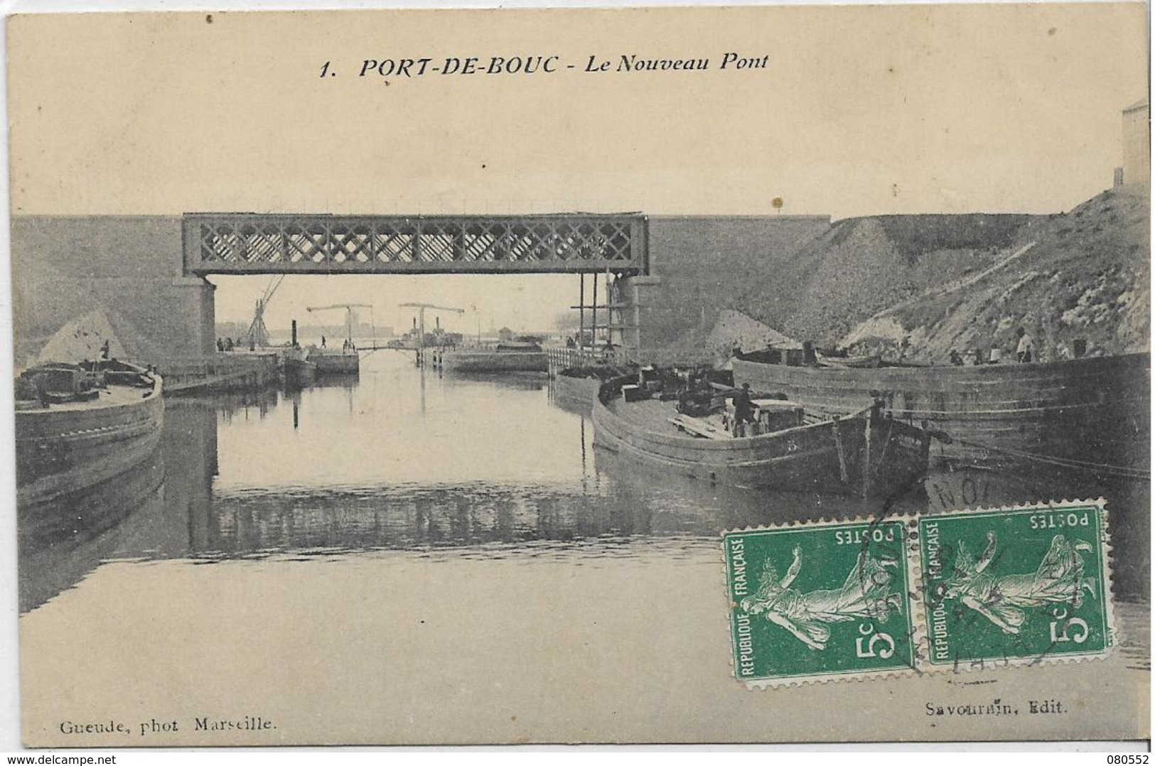 13 PORT-DE-BOUC . Le Nouveau Pont , Les Bateaux , édit : Savournin , écrite En 1910 , état Extra - Autres & Non Classés