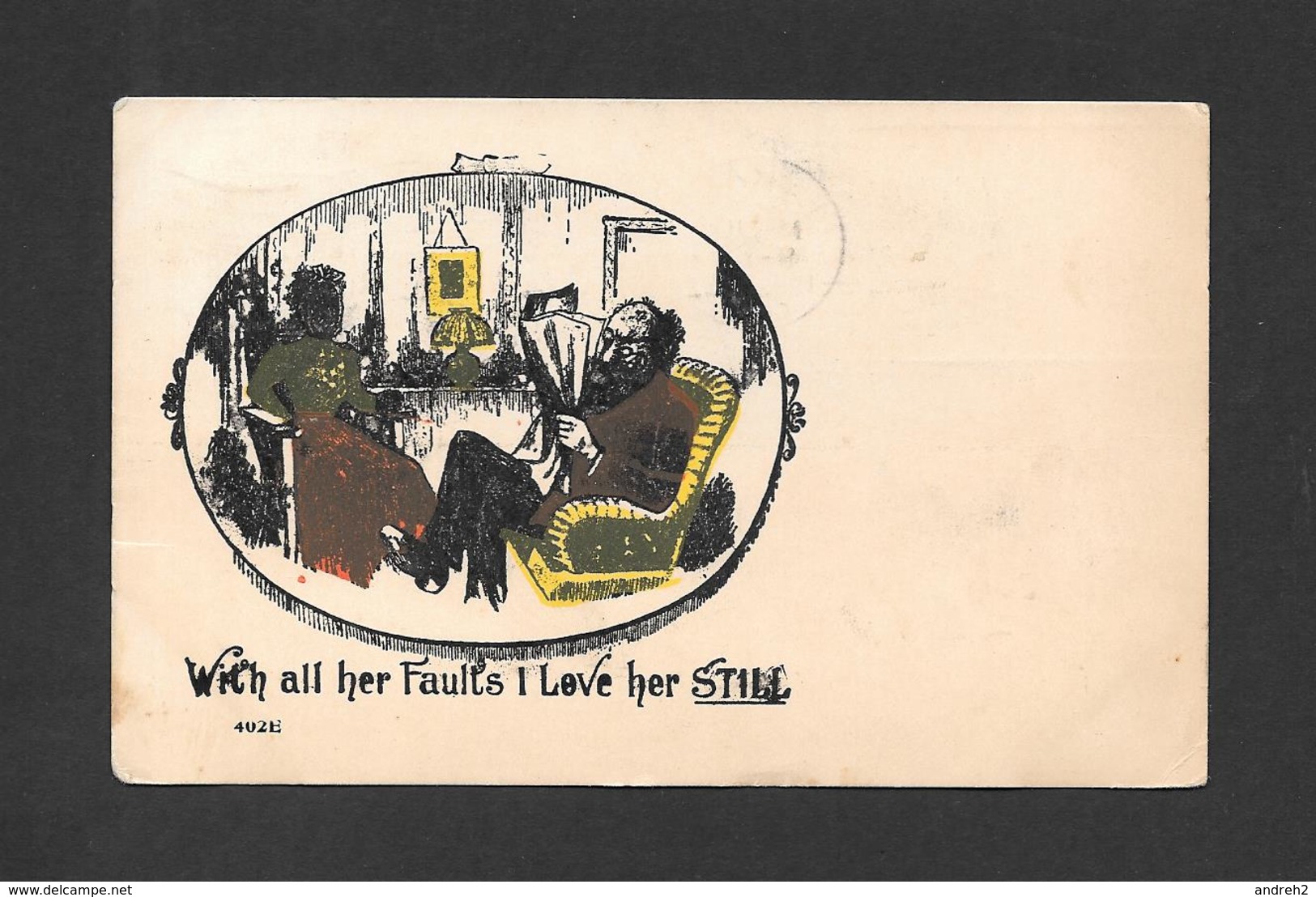 HUMOUR - WITH ALL HER FAULTS I LOVE HER STILL - POSTMARKED 1904 AND WONDERFUL STAMP - Humour