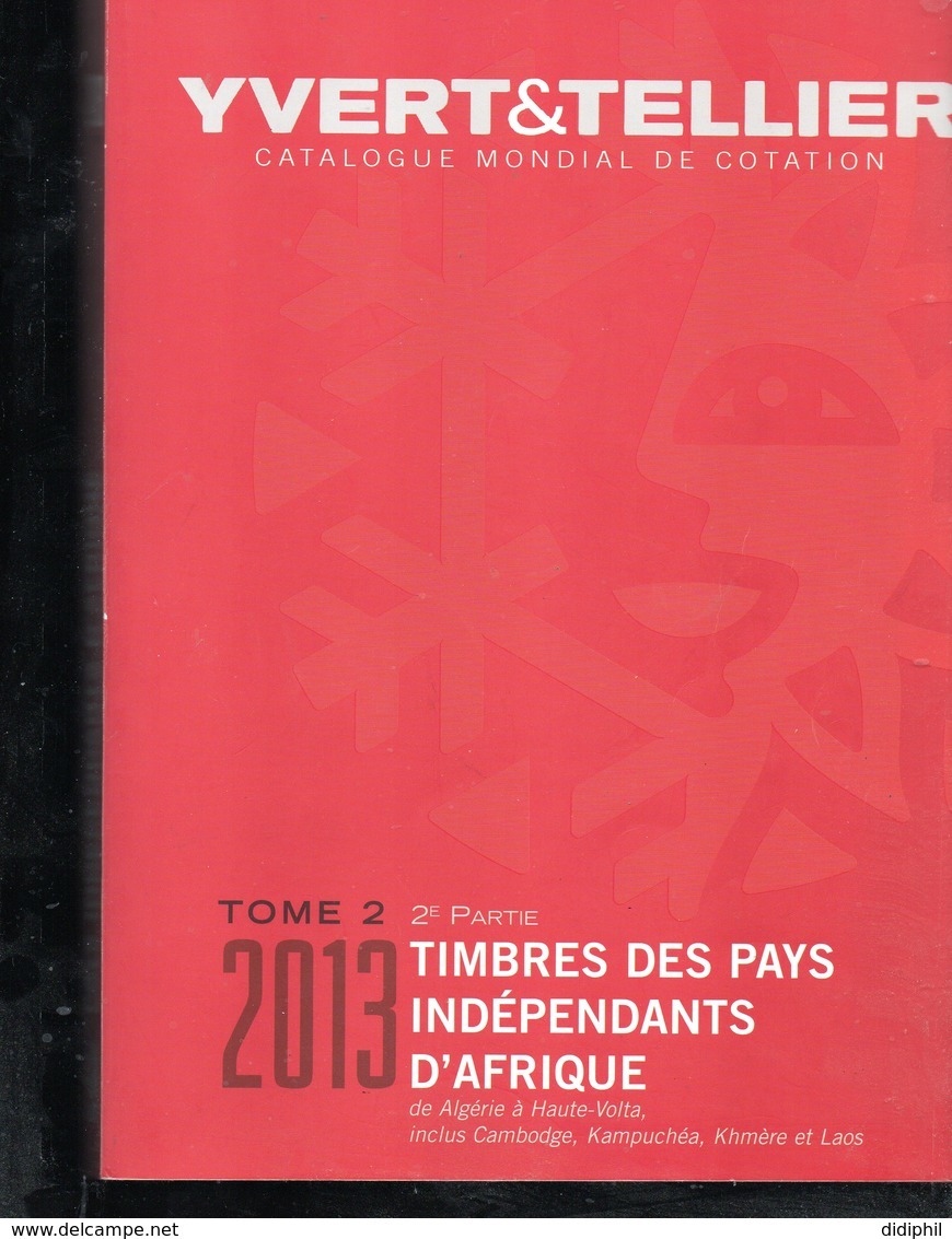 YVERT CATALOGUE PAYS INDEPENDANTS AFRIQUE 2013 DE ALGERIE A HAUTE VOLTA - France