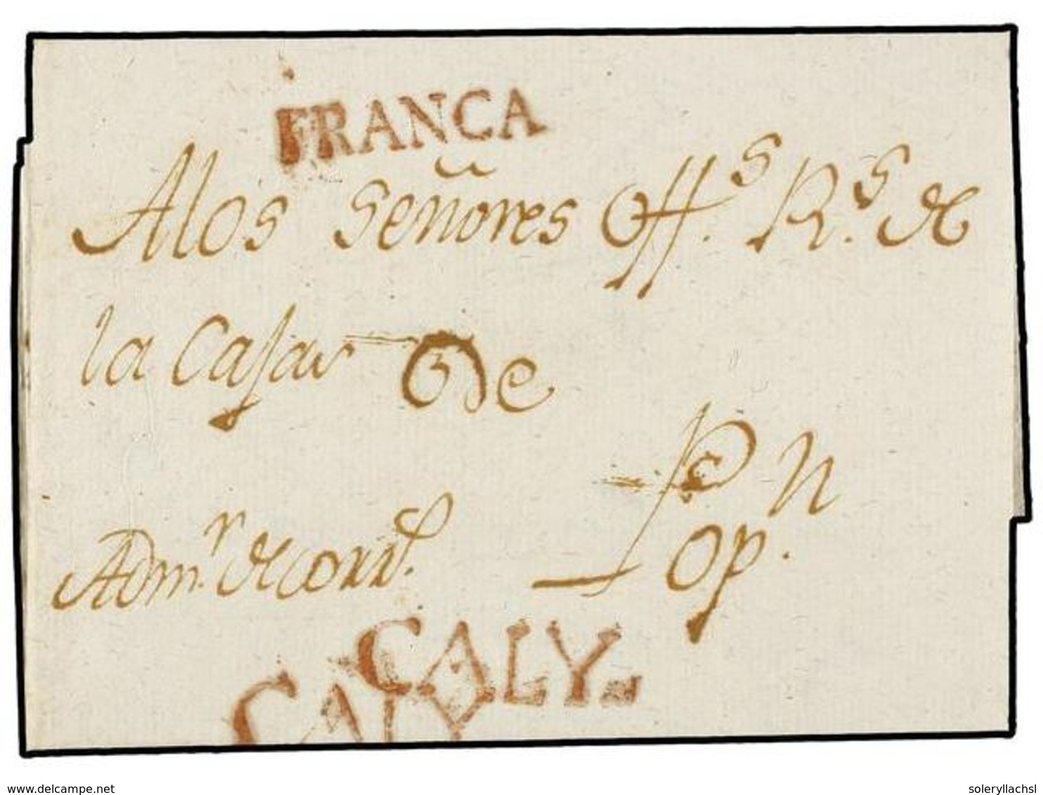 COLOMBIA. 1798 (14 Enero). CALY A POPAYÁN. Carta Completa Con Texto. Marcas CALY Y FRANCA En Rojo. RARÍSIMA Circulada En - Other & Unclassified