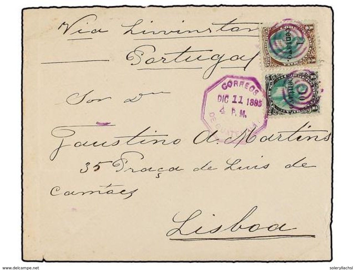 GUATEMALA. Sc.17, 19. 1885. GUATEMALA A LISBOA (Portugal). 1 Ctvo. S. 1/4 Ctvo.  Castaño Y Verde Y 10 Ctvos. S. 1 Real N - Sonstige & Ohne Zuordnung