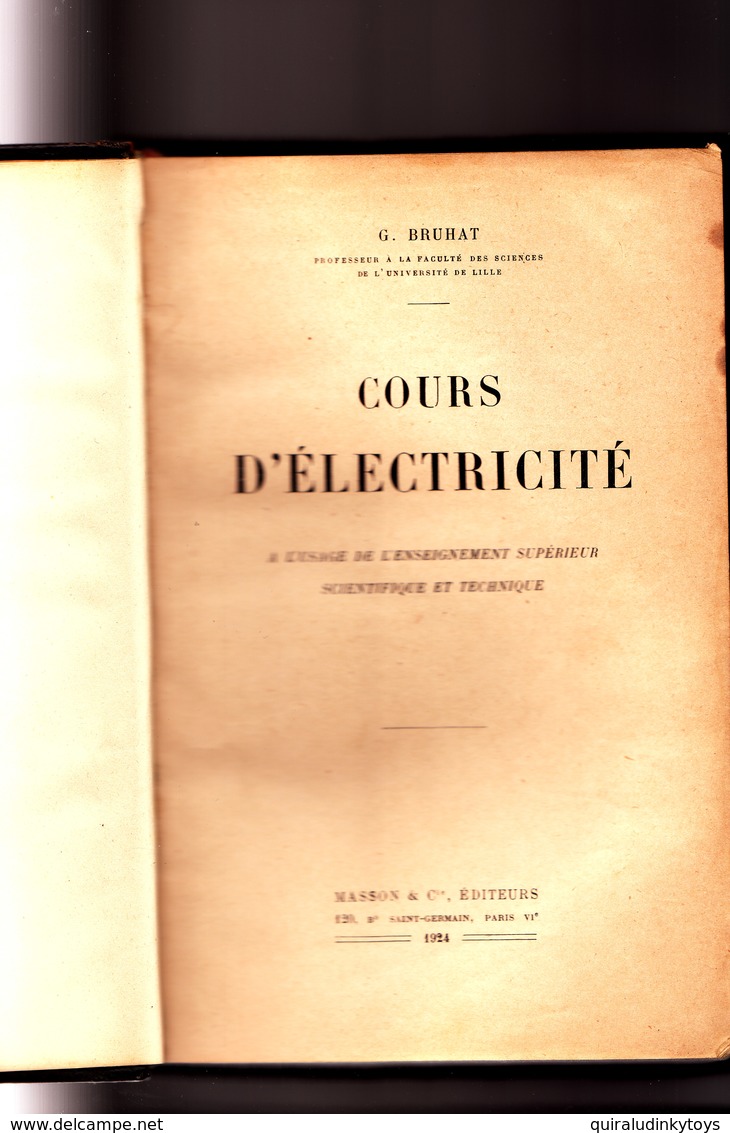 Cours D'électricité A L'usage De L'enseignement Supérieur Scientifique Et Technique Par G BRUHAT Bon état D'usage Voir S - 18 Años Y Más