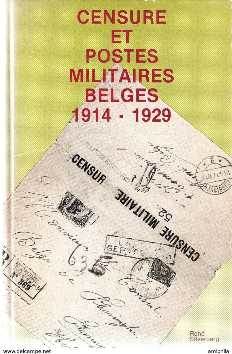 Littérature - CENSURE ET POSTESMILITAIRES BELGES 1914-1929 De René SILVERNERG. - Belgische Armee