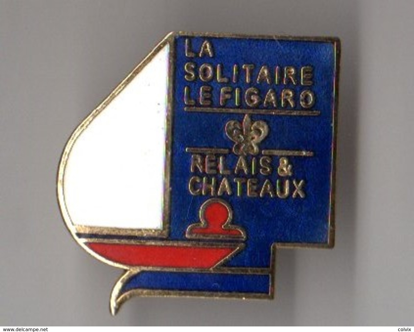 PIN'S LA SOLITAIRE LE FIGARO RELAIS & CHATEAUX Signé WINNER - Voile