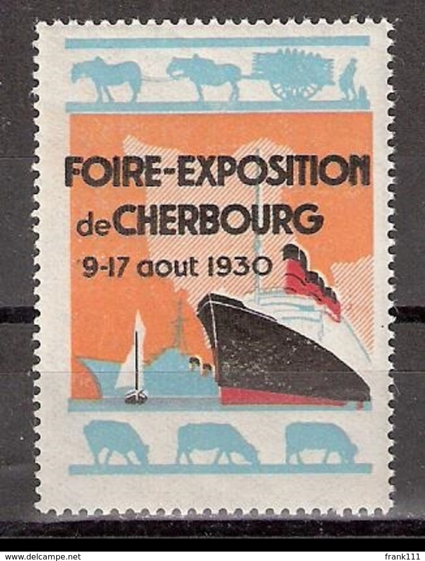 Vignetten Reklamemarken Frankreich France : Foire-Exposition De Cherbourg 1930 ** Schiffe Pferde - Erinnophilie
