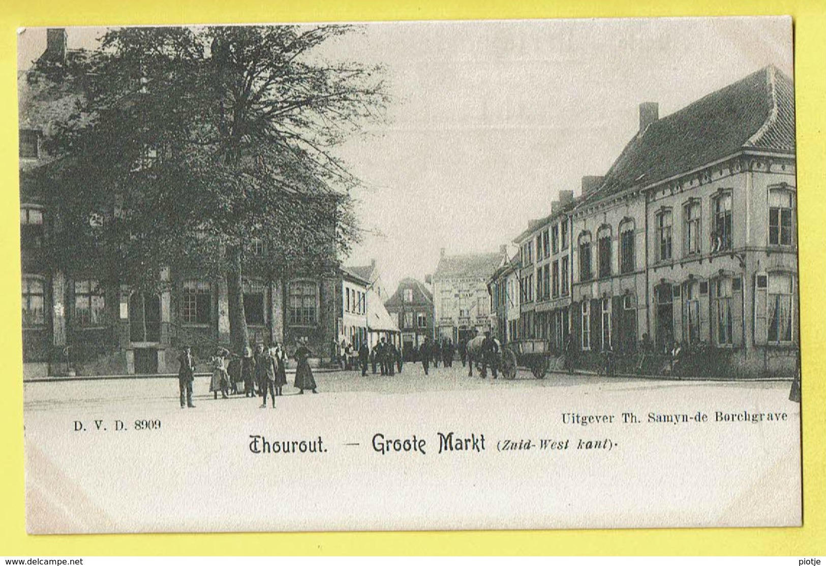 * Torhout - Thourout * (D.V.D. 8909 - Uitgever Th. Samyn De Borchgrave) Grote Markt, Zuid West Kant, Animée, TOP, Unique - Torhout