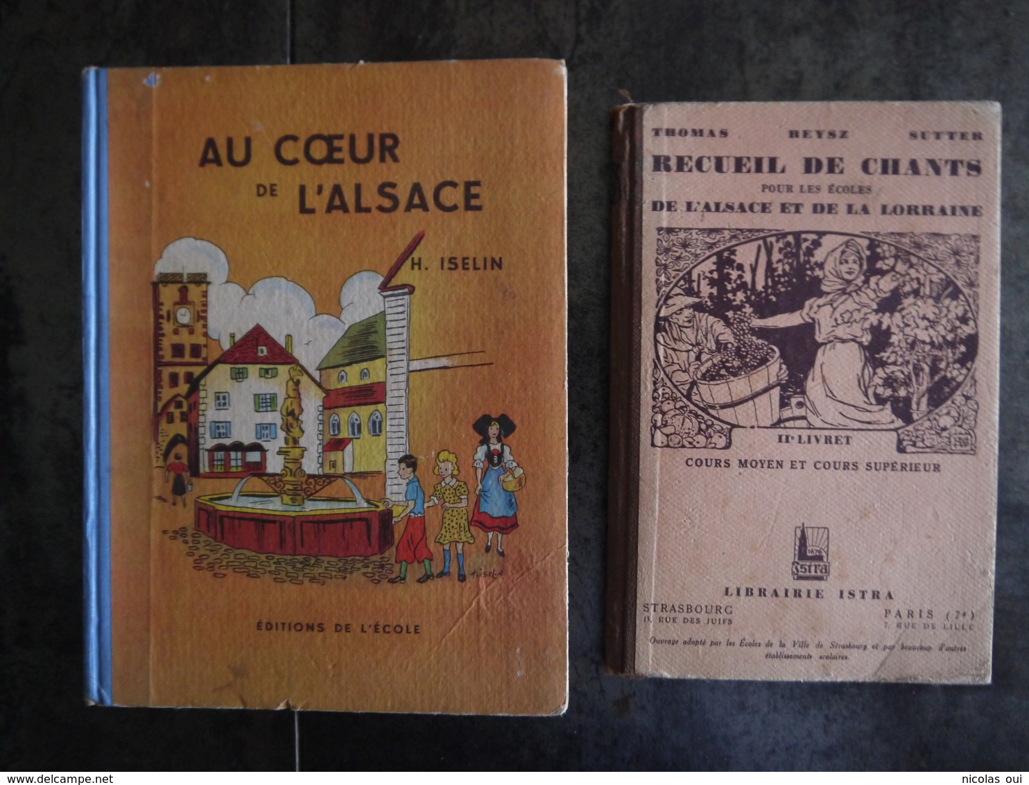 RECUEIL DE CHANTS POUR LES ECOLES DE L ALSACE ET DE LA LORRAINE  AU COEUR DE L ALSACE  LOT 2 LIVRES - Alsace