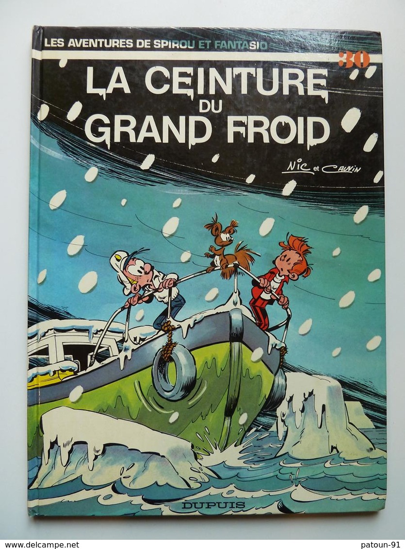 Spirou Et Fantasio,La Ceinture Du Grand Froid, En EO   En TBE+ - Spirou Et Fantasio