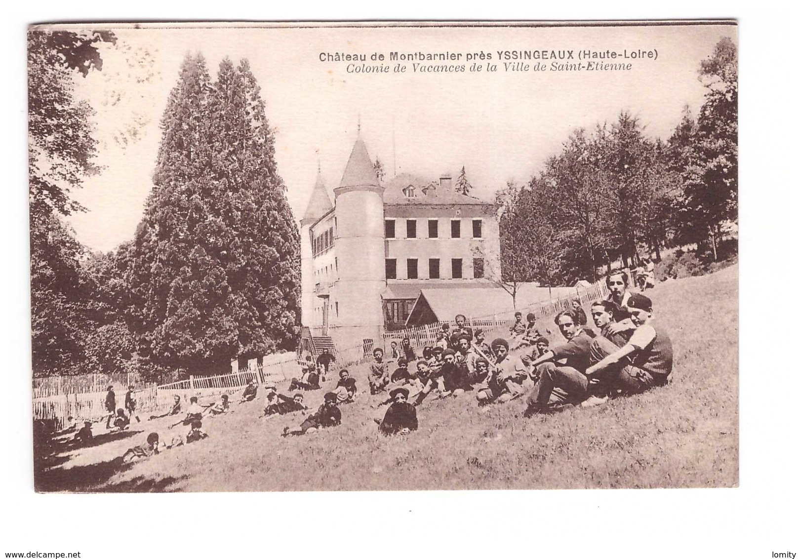 43 Chateau De Montbarnier Près Yssingeaux Colonie De Vacances De La Ville De Saint Etienne - Autres & Non Classés