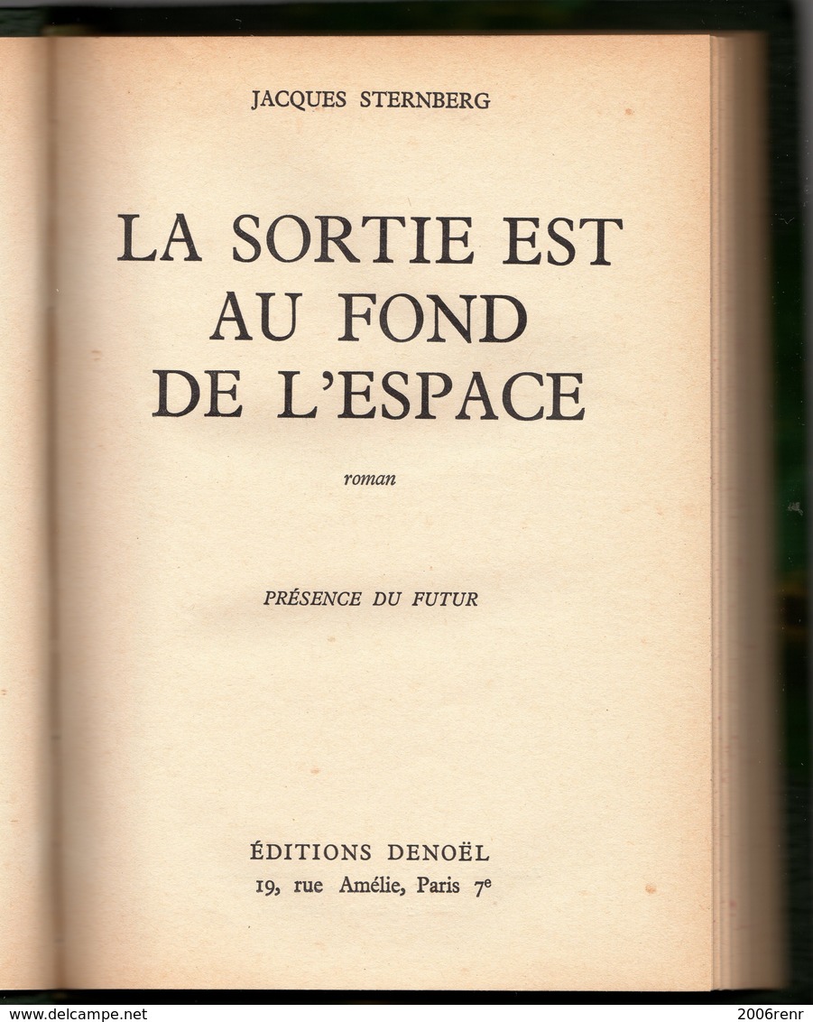 LA SORTIE EST AU FOND DE L'ESPACE De J STERNBERG PRES. DU FUTUR N°15 Edition Originale 1956 Format In8 Relié VOIR SCANS - Denoël