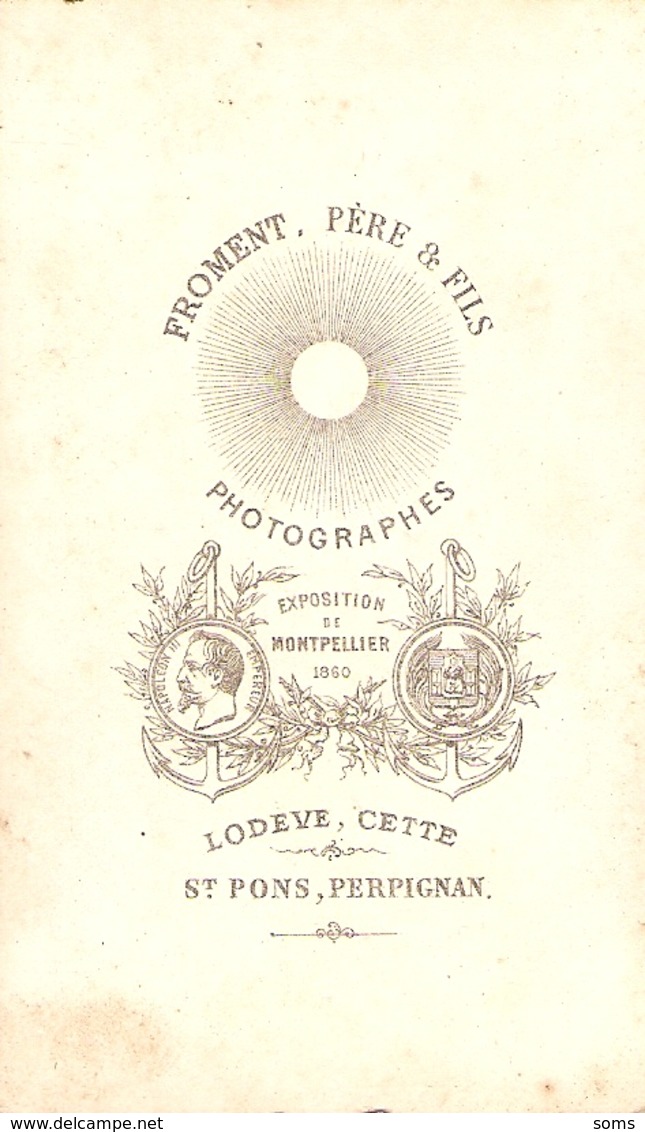 Photographie Par Froment Père & Fils à Lodève, Cette, St-Pons, Perpignan, Portrait Sur Chaise, Photo Cdv Ca 1870 - Anciennes (Av. 1900)