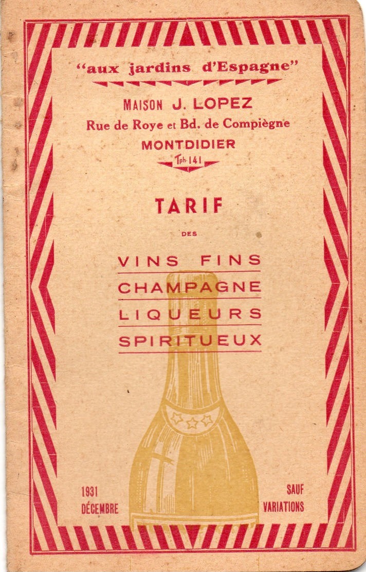 PETIT LIVRET DE (14 Pages ) TARIF DE VINS  MAISON J. LOPEZ  MONTDIDIER 1931 Publicite  AMIEUX FRERES   ET LIBBYS - Pubblicitari