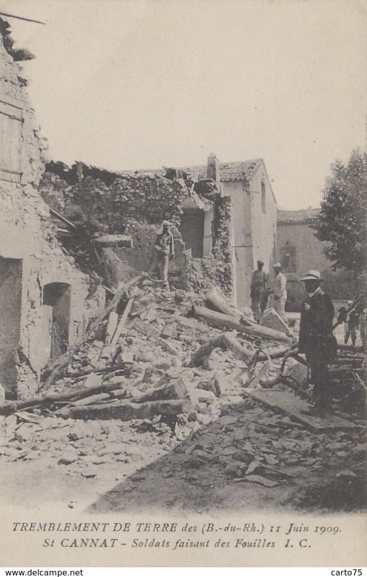 Evènements - Tremblement De Terre Du 11 Juin 1909 - Saint-Cannat - Soldats Fouillant Les Ruines - Rampen