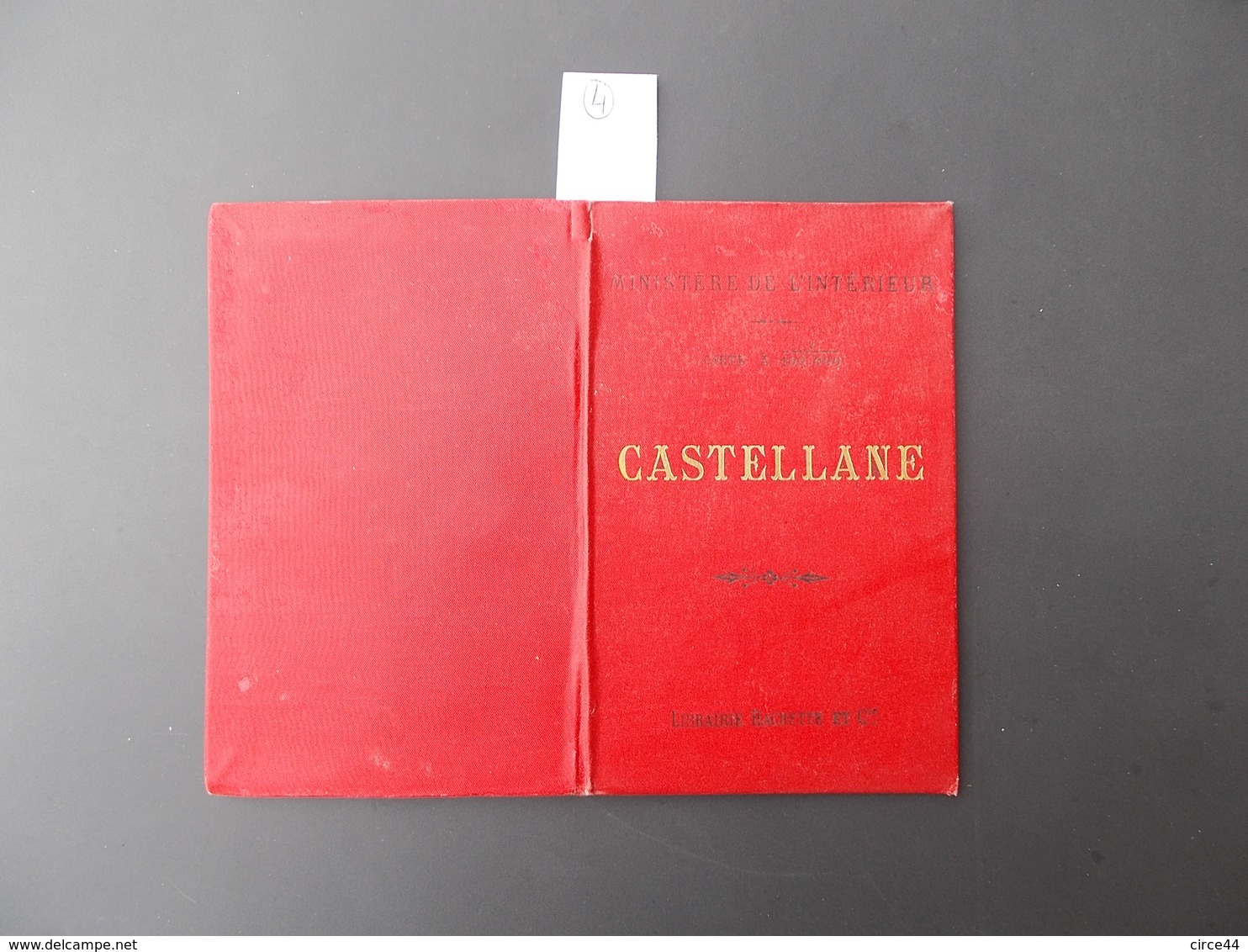 CASTELLANE.CARTE AU CENT MILLIEME.MINISTERE DE L'INTERIEUR.LIBRAIRIE HACHETTE.TIRAGE 1896. - Cartes Géographiques