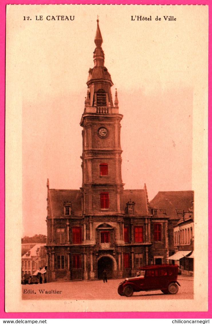 Le Cateau - L'Hôtel De Ville - Vieille Voiture - Fiacre - Animée - Edit. WAULTIER - Colorisée - Le Cateau