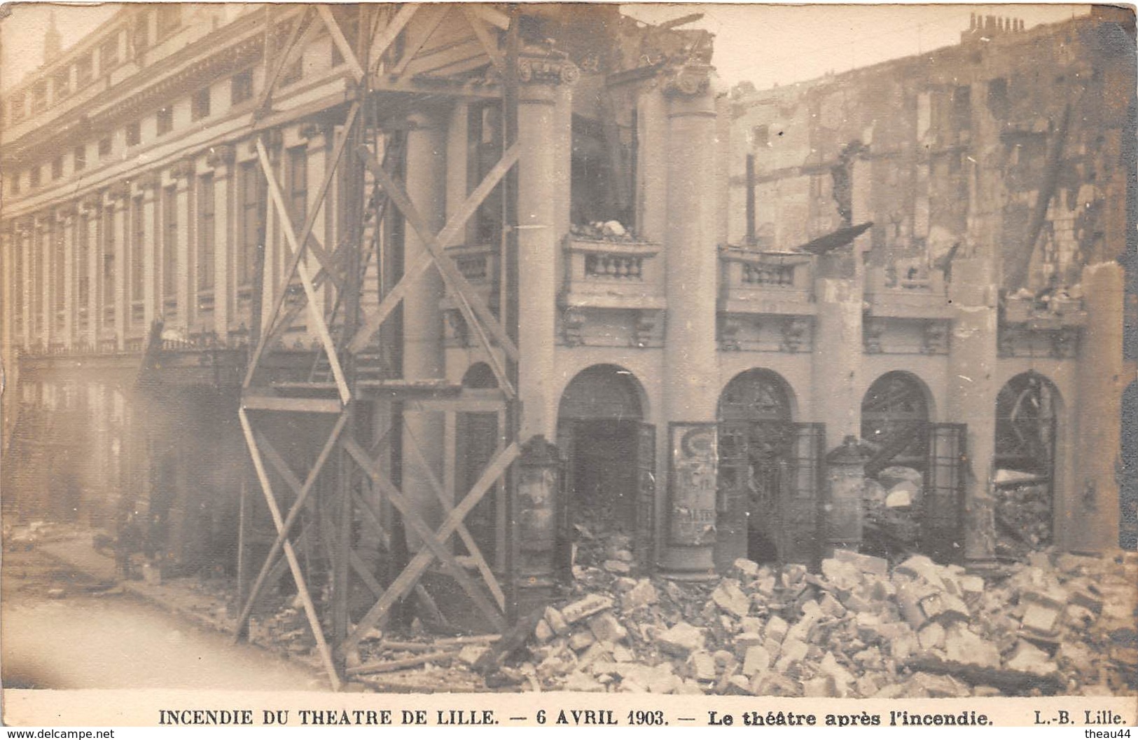 ¤¤   -    LILLE  -   Carte-Photo De L'Incendie Du Théatre En 1903  -  Après L'Incendie   -   ¤¤ - Lille