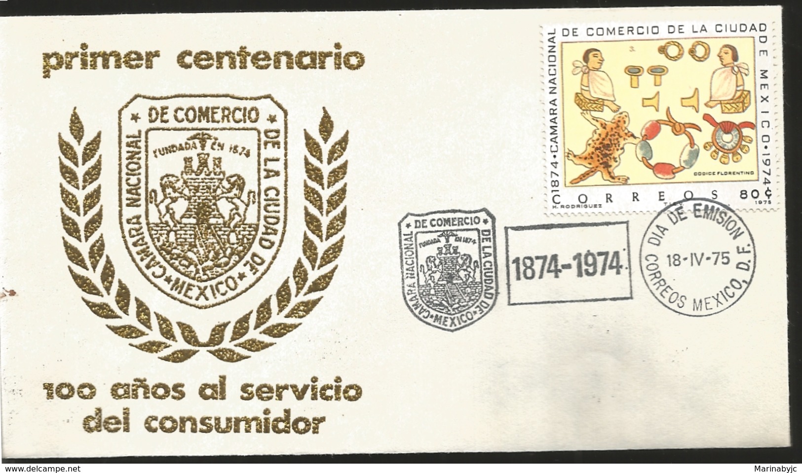 J) 1975 MEXICO,FIRST CENTENARY, 100 YEARS AT THE SERVICE OF THE CONSUMER, FDC - Mexique