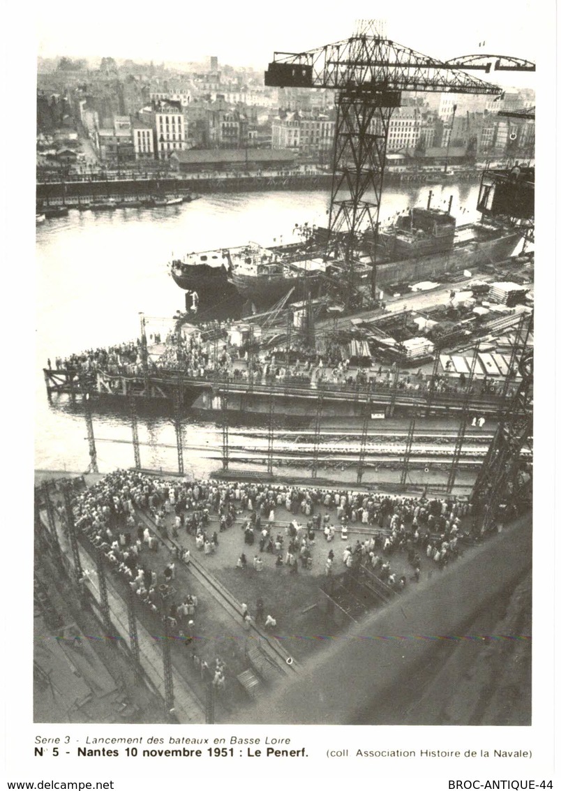 CPM* N°9 - LANCEMENT DES BATEAUX EN BASSE LOIRE - NANTES 10 NOVEMBRE 1951 : LE PENERF - Nantes