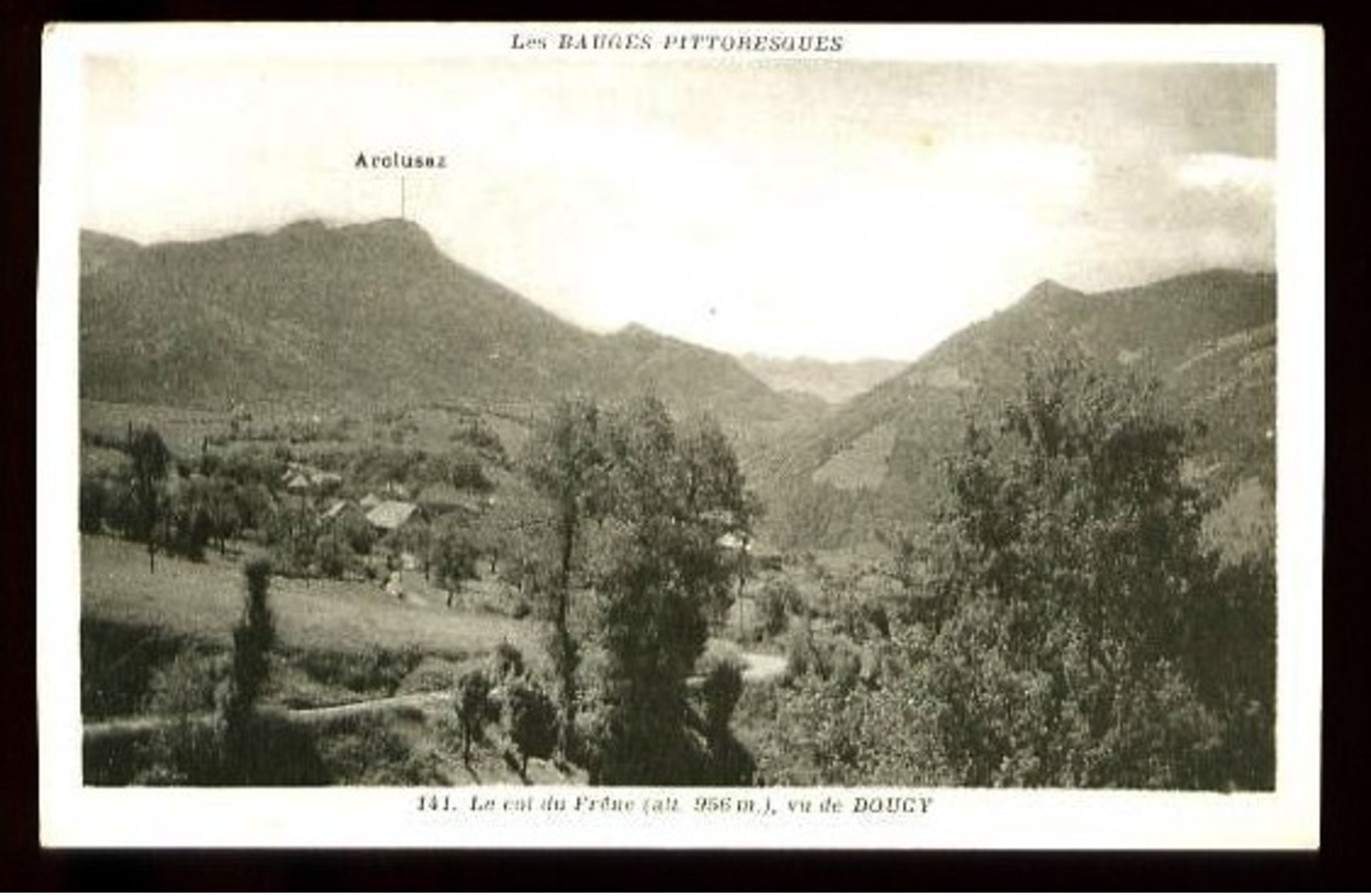 Les BAUGES PITTORESQUES - 141 : Le Col Du Frène (alt. 956 M), Vu De DOUCY - (Beau Plan) - Autres & Non Classés