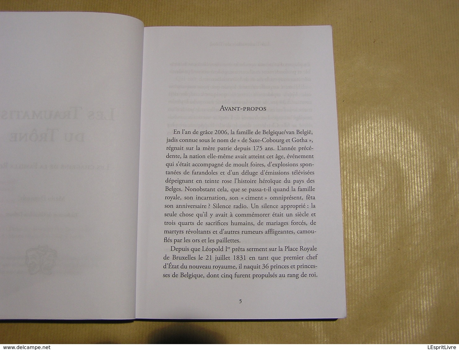 LES TRAUMATISES DU TRONE Les Chagrins De La Famille Royale Belgique Royaume Roi Reine Princes Royauté Prince Princesse - History
