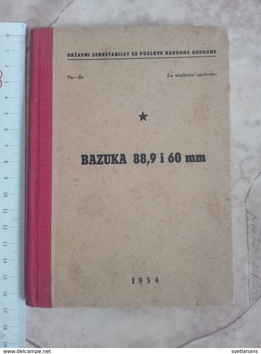 Bazooka 88,9 Mm 60 Mm Army Manual Book Instructions 1954 Yugoslavia JNA Military Anti Tank Rocket Launcher Weapon Usage - Autres & Non Classés