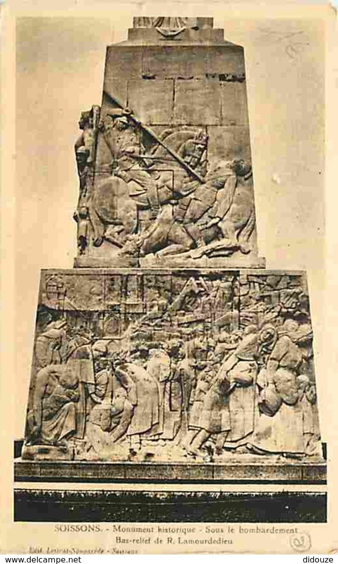 02 - Soissons - Monument Historique - Sous Le Bombardement - Bas-relief De R Lamourdedieu - Etat Pli Visible - Voir Scan - Soissons